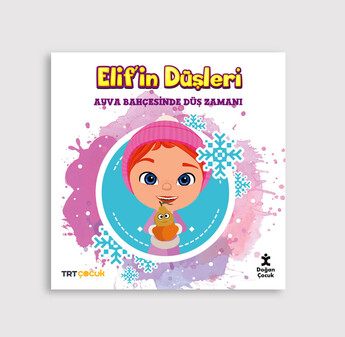 Elif'in Düşleri Ayva Bahçesinde Düş Zamanı - Doğan Yayınları