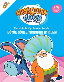 Nasreddin Hoca Time Traveler Jokes Major Mission: Don't Leave His Side - Beta Yayınları