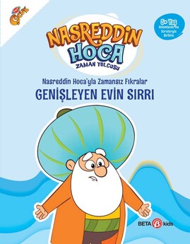 Nasreddin Hoca Zaman Yolcusu Fıkralar - Genişleyen Evin Sırrı - Beta Yayınları